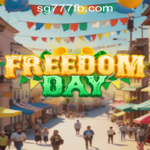 Explore the Thrilling World of FreedomDay with SG777